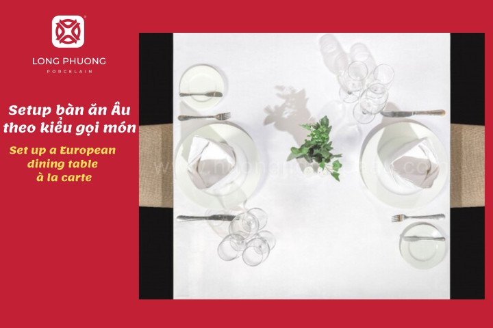 Bàn ăn Âu kiểu gọi món với dụng cụ cơ bản và tinh gọn
