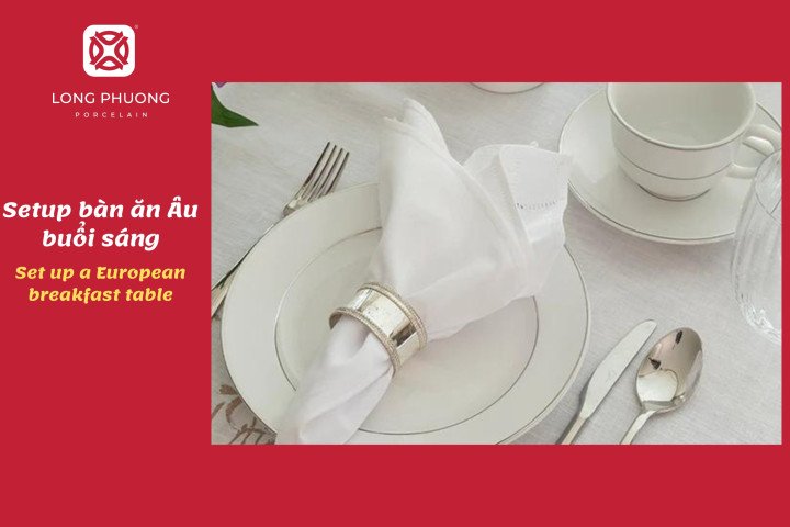 Bàn ăn sáng kiểu Âu đơn giản nhưng ấm cúng