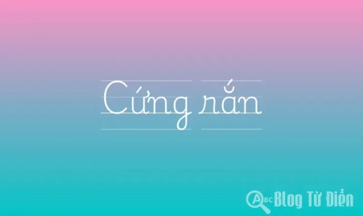 Cứng Rắn Là Gì? Khám Phá Bản Chất và Tầm Quan Trọng Từ A-Z