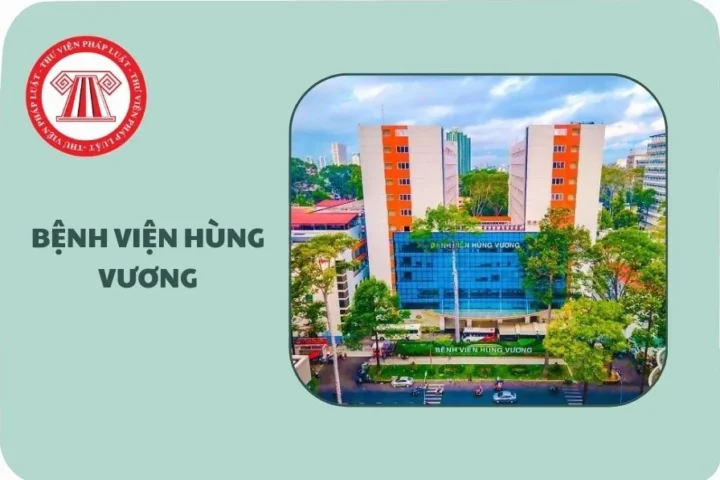 Địa chỉ Bệnh viện Hùng Vương: Thông tin chi tiết và hướng dẫn đi lại