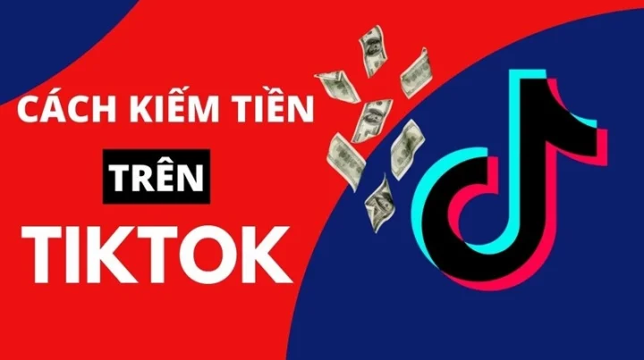 Kiếm Tiền Từ TikTok: Hướng Dẫn Toàn Diện 2026