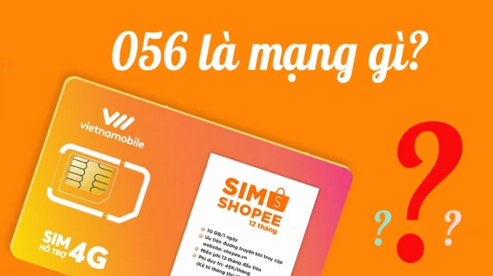 056 là mạng gì? Khám phá ý nghĩa và cách sử dụng đầu số 056 Thông tin hữu ích về đầu số 056