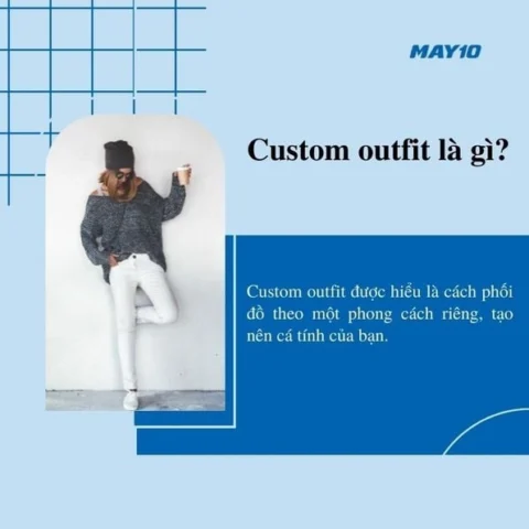 Custom là gì? Hướng dẫn tạo ra sản phẩm độc đáo theo ý bạn Trang phục custom theo phong cách riêng